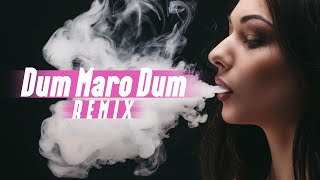Dum Maro Dum Remix | DJ Tejas x DJ Manish | दम मारो दम | Bollywood Retro Song | Smoker's Anthem