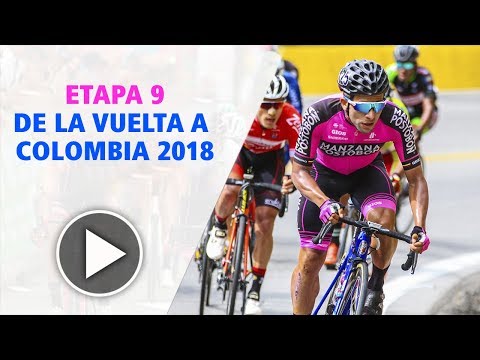 Vuelta a Colombia 2018 EN VIVO: etapa 9 - miércoles 15 de agosto