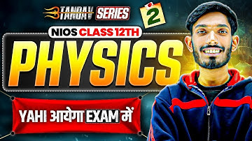 NIOS Class 12th Physics Most Important Questions with Answer | Tandav Batch Day 2nd