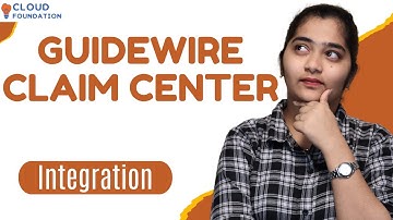 Integration in Guidewire Claim Center | Guidewire Claim Center Online Course | CloudFoundation