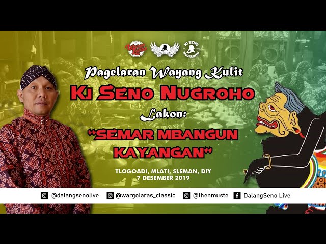 #LiveStreaming KI SENO NUGROHO - SEMAR MBANGUN KAYANGAN class=