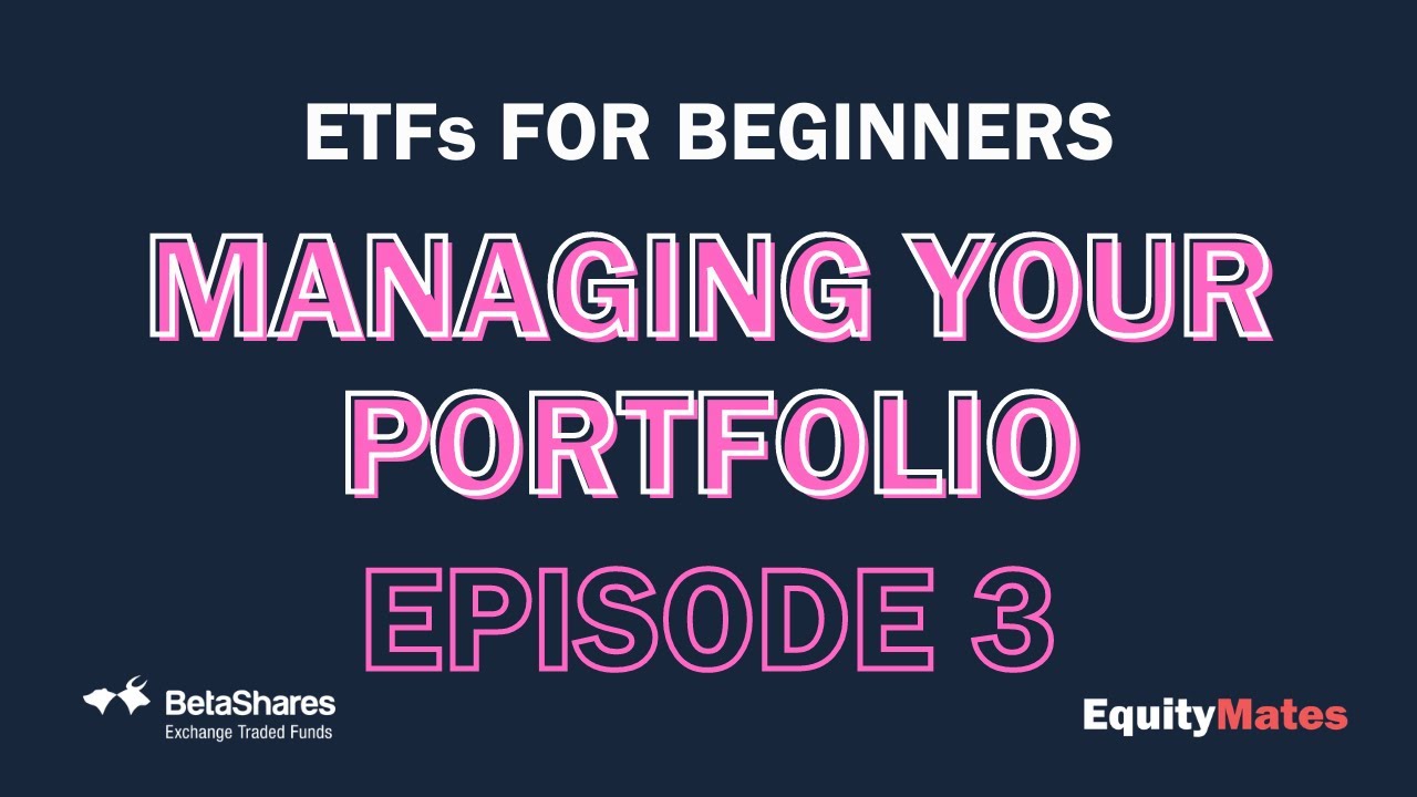 3 ETFs For Beginners Managing Your Portfolio W BetaShares YouTube