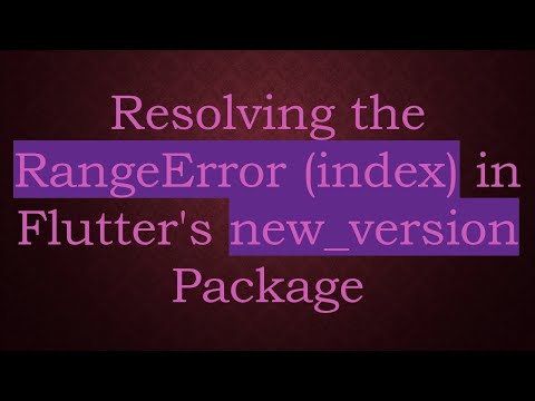 Resolving the RangeError