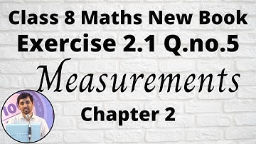 8th Maths Exercise 2.1 Q.No.5 Measurement Chapter 2 New Book 2020 Tamil Nadu Syllabus AlexMaths