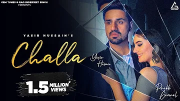 Challa (Official Video) : Yasir Hussain | Prabh Grewal | New Punjabi Song