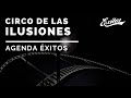 #AgendaExitos 04.09.2020 Circo de las Ilusiones