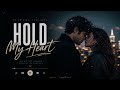 Hold My Heart | Emotional Love Song 2026 | Official Audio