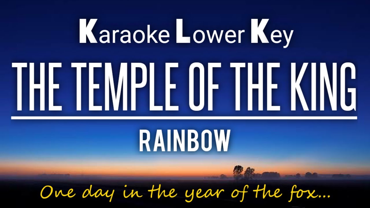 The Temple Of The King Rainbow Karaoke Lower Key 4 YouTube