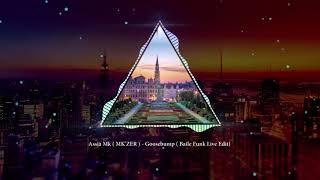 ASSIA MK – Goosebumps Baile Funk Live Edit