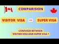 Visitor visa vs super visa  which one is better   parents  grand parents  canvisa pathway 