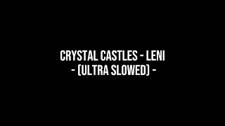 crystal castles leni (ULTRA SLOWED) Resimi