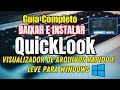 Guia Rápido: Como Baixar e Instalar o QuickLook no Windows 🖼️