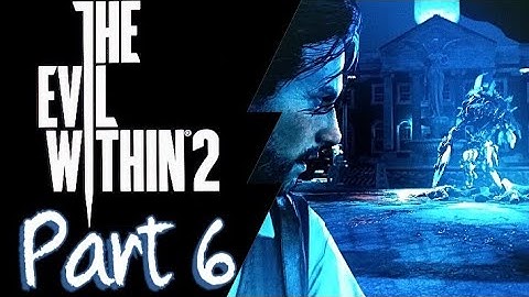 The Evil Within 2 | Part 6 | Nightmare Difficulty | Chapter 5: Lying in Wait