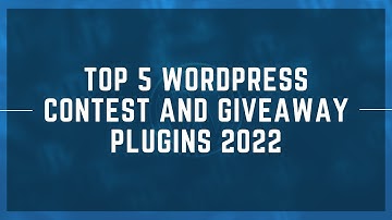 Top 5 WordPress Contest and Giveaway Plugins 2022 | Simple Intelligent Systems