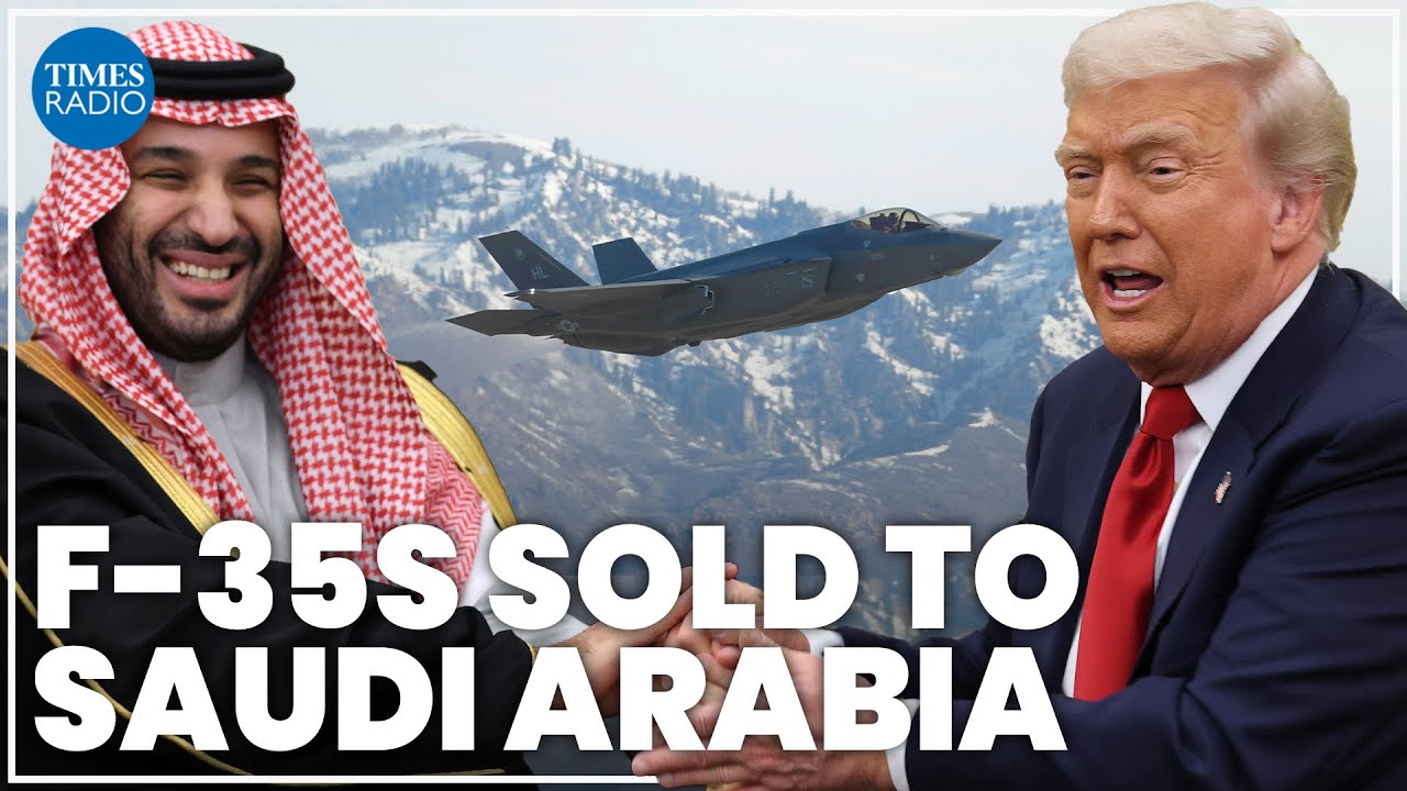 Trump to sell F-35s to Saudi Arabia in strengthening of relations