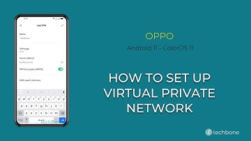 How to Set up Virtual Private Network (VPN) - Oppo [Android 11 - ColorOS 11]