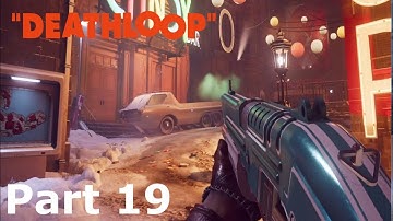DEATHLOOP PS5 Walkthrough Gameplay Part 19