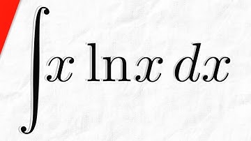 Integral of xlnx (Integration by Parts) | Calculus 2 Exercises