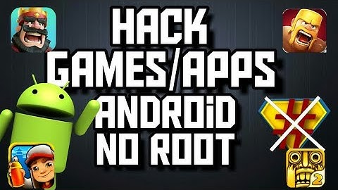 Hack Game/App on Android [ No Root ] ( 100% working )
