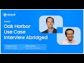 Oak Harbor Use Case Interview Abridged