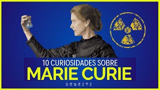 🖖 10 Curiosidades sobre Marie Curie