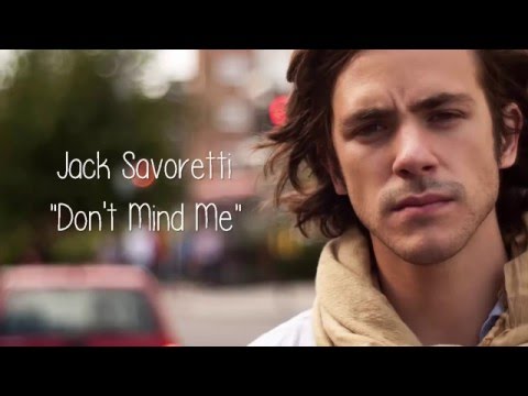 Jack Savoretti (+) Don't Mind Me