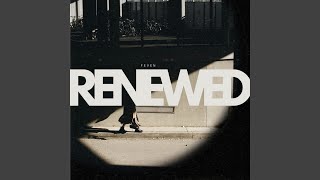 Renewed