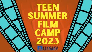 Teen Summer Film Camp Videos 2023