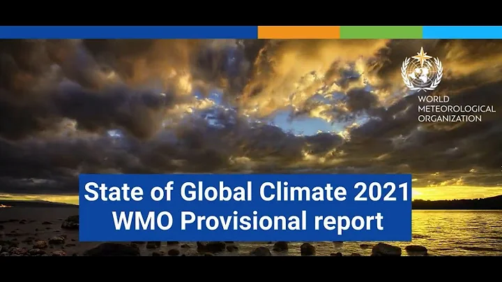 WMO State of the Global Climate 2021 Provisional report - October 2021 - English