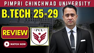 🎓 PCU Pune B.Tech Review 2025-29 🔍 | Is Pimpri Chinchwad University Worth It