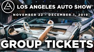 Group Ticket Packages: 2019 LA Auto Show Nov 22 - Dec 1