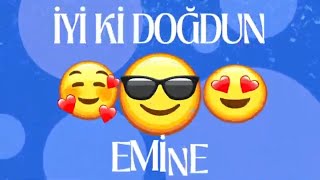 İyiki Doğdun Emi̇ne İsme Özel Doğum Günü Şarkısı Ğumgünüşarkısı