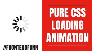 Pure CSS Loading Animation - web development