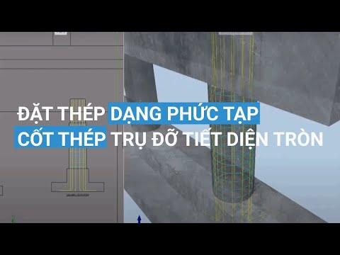 Video Đặt thép dạng phức tạp và Cốt thép cho trụ đỡ tiết... - youtube