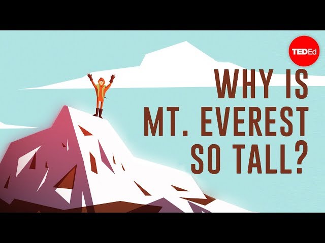 Why is Mount Everest So Tall