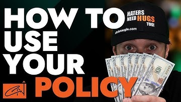 3 Ways To Utilize Your Infinite Banking Policy