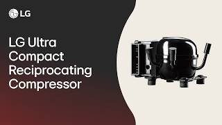 LG Ultra Compact Reciprocating Compressor