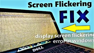 how to fix flickering screen in windows 10 \ 8 | 100% helpful guide