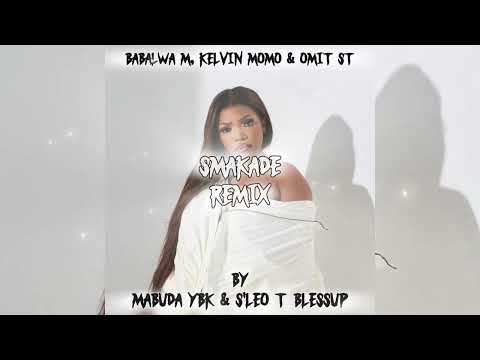 Babalwa M, Kelvin Momo & Omit ST - Smakade Remix By @sleotblessup1738 