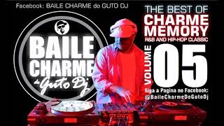 GUTO DJ - CHARME MEMORY 05 - 90s RNB CLASSIC THE BEST MIXED SET THROWBACK (O Melhor do Charme 90s)