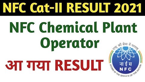 NFC cat 2 Result 2021! NFC Chemical Plant Operator Result आ गया! NFC Result आ गया 2021!