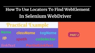 Famous How To  Locate a WebElement Using Locators in Selenium Part 2 | Explained with Practical Example Wealth