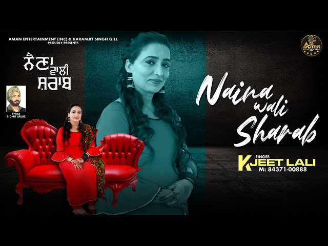 Naina Wali Sharab x K Jeet Lali x Punjabi Song 2024 x Aman Entertainment Inc class=