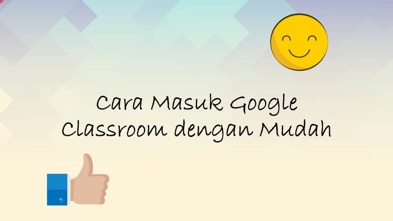 Cara Mudah Masuk Google Classroom - YouTube