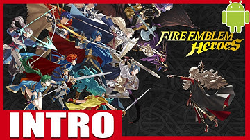 Fire Emblem HEROES (Android) ▶ Full INTRO (HD)