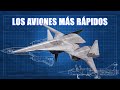 Top 10 aviones más rápidos y poderosos del mundo