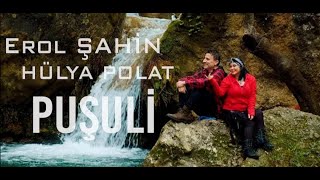 Hülya Polat Erol Şahi̇n - Puşili