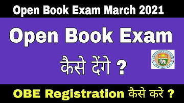 Open Book Exam कैसे देंगे ? || Open Book Exam Registration कैसे करे ? || OBE march 2021 || Sol