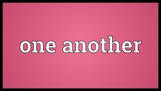 One another Meaning