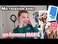 Storytime : Ma fréquentation avec un homme marié...